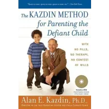  Kazdin Method for Parenting the Defiant Child – Alan E Kazdin idegen nyelvű könyv