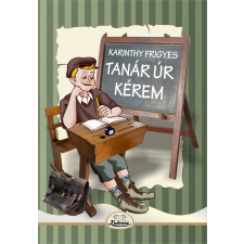 Kedvenc Kiadó Tanár úr kérem regény