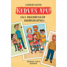  Kedves apu! - Egy mozaikcsalád mindennapjai gyermek- és ifjúsági könyv