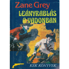 Kék Könyvek Leányrablás a vadonban antikvárium - használt könyv