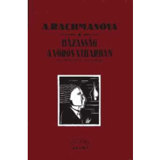 Kelenföld Kiadó Házasság a vörös viharban - A. Rachmanova antikvárium - használt könyv
