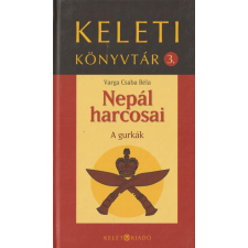 KELET Nepál harcosai - A gurkák antikvárium - használt könyv