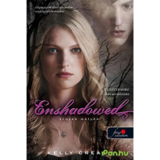 Kelly Creagh CREAGH, KELLY - ENSHADOWED - ÁRNYÉK MÉLYÉN - FÛZÖTT irodalom