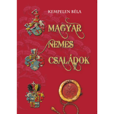 Kempelen Béla Magyar nemes családok II. BEBEK-BYZO (BK24-197824) történelem