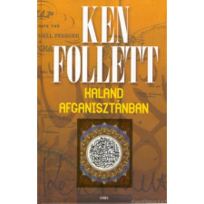 Ken Follett Kaland Afganisztánban [Ken Follett könyv] regény