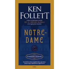  Ken Follett - Notre-Dame - A katedrális története egyéb könyv