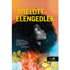 Kennedy Ryan - Mielőtt elengedlek (Skyland 1.) egyéb könyv
