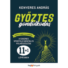 Kenyeres András - Győztes gondolkodás bővített kiadás életmód, egészség