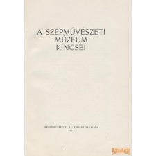 KÉPZŐMŰVÉSZETI ALAP KIADÓVÁLLALATA A Szépművészeti Múzeum kincsei antikvárium - használt könyv