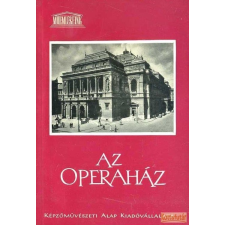 KÉPZŐMŰVÉSZETI ALAP KIADÓVÁLLALATA Az Operaház művészet