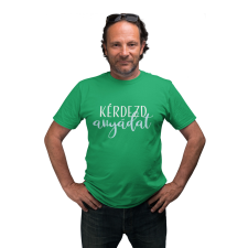  Kérdezd anyádat - Férfi Póló férfi póló