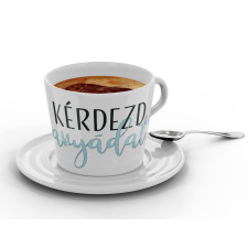  Kérdezd anyádat - Kávéscsésze bögrék, csészék