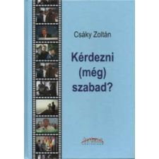 Kérdezni (még) szabad? regény