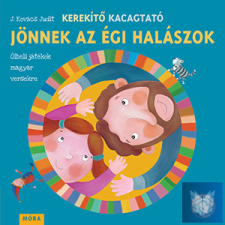 Kerekítő Kacagtató - Jönnek az égi halászok - Ölbeli játékok magyar versekre gyermek- és ifjúsági könyv