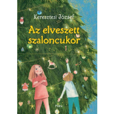Keresztesi József - Az elveszett szaloncukor gyermek- és ifjúsági könyv