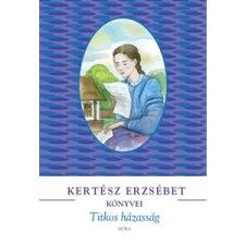 Kertész Erzsébet Titkos házasság (BK24-12859) gyermek- és ifjúsági könyv