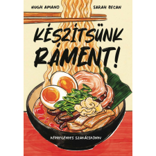  Készítsünk ráment! - képregényes szakácskönyv gasztronómia