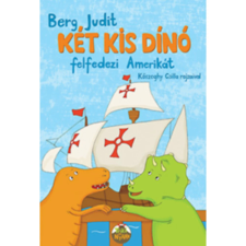 Két kis dínó felfedezi Amerikát egyéb könyv