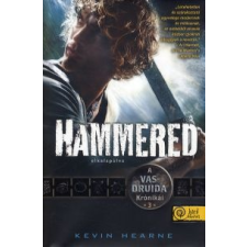 Kevin Hearne Hammered - Elkalapálva regény