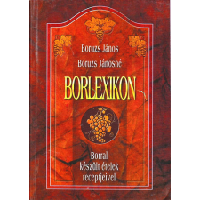 Kheirón 97 Kft Borlexikon (Borral készült ételek receptjeivel) antikvárium - használt könyv