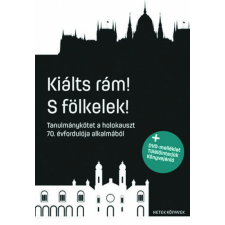  Kiálts rám! S fölkelek! történelem