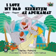 KidKiddos Books I Love My Dad – Szeretem az Apukámat gyermekkönyvek