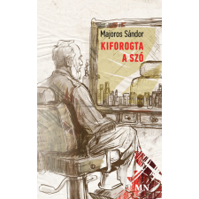  Kiforogta a szó regény