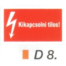  Kikapcsolni tilos! D8 információs címke