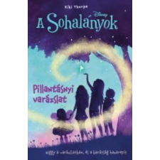 Kiki Thorpe A Sohalányok 1. - Pillantásnyi varázslat gyermek- és ifjúsági könyv