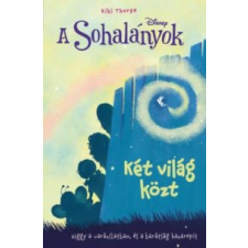 Kiki Thorpe A Sohalányok 2. - Két világ közt gyermek- és ifjúsági könyv