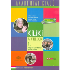  Kiliki a Földön 1. - Magyar nyelvkönyv gyerekeknek /Letölthető hanganyaggal (3. kiadás) tankönyv