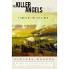  Killer Angels – Michael Shaara