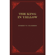King in Yellow – Robert W Chambers idegen nyelvű könyv