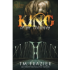  King of the Causeway: A King Series Novella – T. M. Frazier