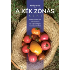 Király Béla - A kék zónás kert idegen nyelvű könyv