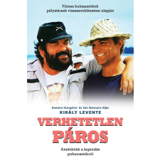 Király Levente - Verhetetlen páros - Filmes kulisszatitkok pályatársak visszaemlékezései alapján egyéb könyv