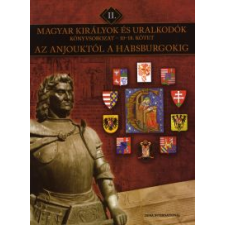  Kis-Béry Miklós - Az Anjouktól A Habsburgokig - 10-18. - Díszdobozos történelem
