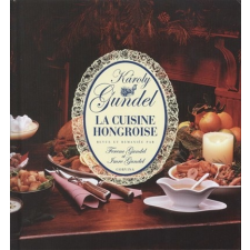 Kis magyar szakácskönyv - Francia /Gundel la cuisine hongroise gasztronómia