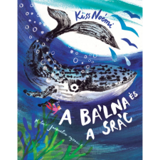 Kiss Noémi - A bálna és a srác gyermek- és ifjúsági könyv
