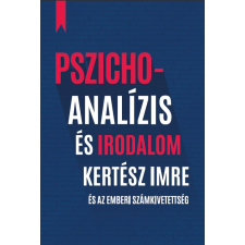 KKETTK Alapítvány Pszichoanalízis és irodalom társadalom- és humántudomány