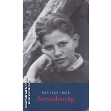 KKETTK Alapítvány Sorstalanság - 2022-es kiadás - Kertész Imre egyéb könyv