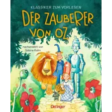  Klassiker zum Vorlesen. Der Zauberer von Oz – Iris Hardt (Kemény kötésű) idegen nyelvű könyv