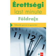 Klett Kiadó Érettségi - Last minute - Földrajz - Felkészülés gyorsan és egyszerűen tankönyv