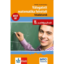 Klett Kiadó Válogatott matematika felvételi feladatsorok 8. osztályosoknak tankönyv