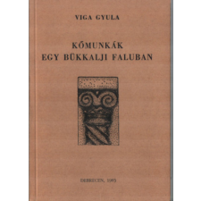 KLTE Néprajzi Tanszék Kőmunkák egy bükkalji faluban antikvárium - használt könyv