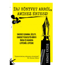 KNW Kiadó Írj könyvet arról, amihez értesz! gazdaság, üzlet