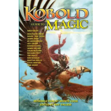 KOBOLD PRESS Kobold Guide to Magic | Wolfgang Baur,Ray Vallese,Monte Cook idegen nyelvű könyv