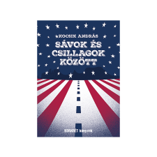 Kocsik András Kocsik András - Sávok és csillagok között egyéb könyv