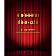  Kocsis Barbara - A Donnert dinasztia egyéb könyv