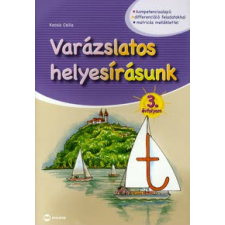 Kocsis Csilla VARÁZSLATOS HELYESÍRÁSUNK 3. ÉVFOLYAM tankönyv